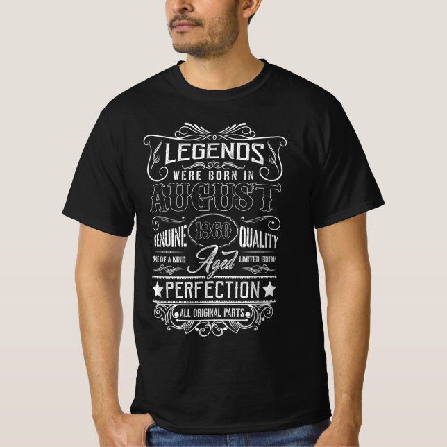 Legends Were Born In August 1960 All Original Part T-Shirt (Front)