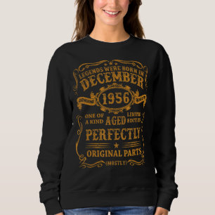 Legends Were Born In December 1956 66 Year Old Fo Sweatshirt