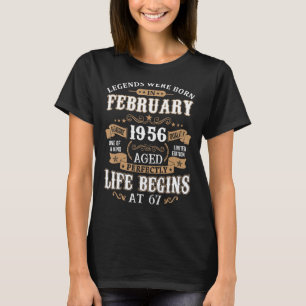 Legends Were Born In February 1956 67th Birthday T-Shirt