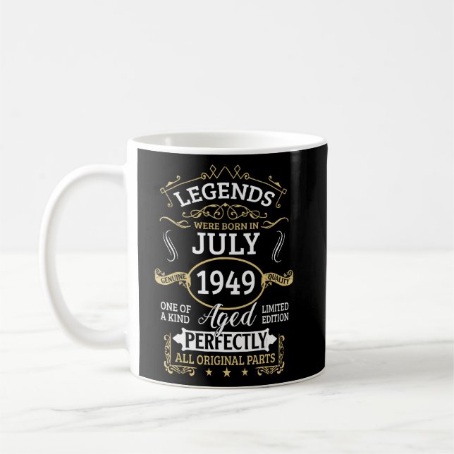 Legends Were Born In July 1949 74th Birthday 74 Ye Coffee Mug (Left)