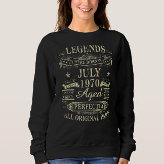 Legends Were Born In July 1970 52th Birthday Sweatshirt