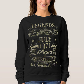 Legends Were Born In July 1971 51th Birthday Sweatshirt