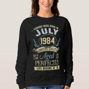 Legends Were Born In July 1984 38th Birthday Sweatshirt