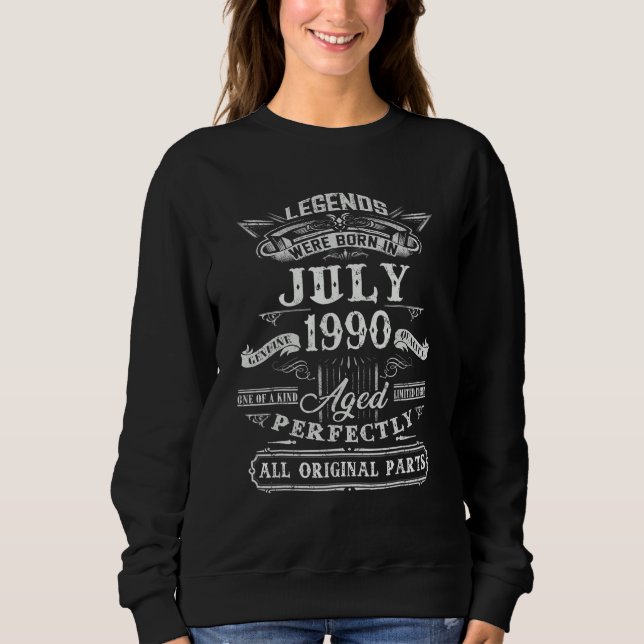Legends Were Born In July 1990 32nd Birthday 32 Ye Sweatshirt (Front)