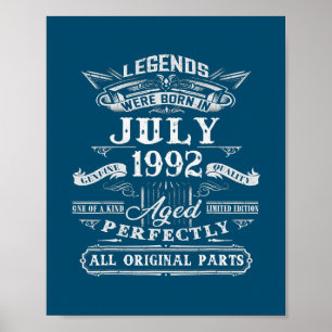 Legends Were Born In July 1992 30th Birthday 30 Poster