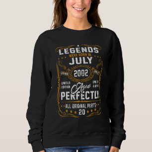 Legends Were Born In July 2002 20th Birthday 20 Ye Sweatshirt