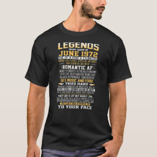 Legends Were Born In June 1972 50Th Birthday Gifts T-Shirt