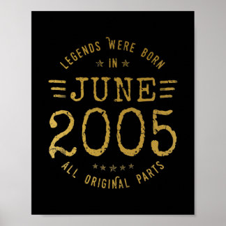 Legends Were Born In June 2005 Vintage 17th Poster