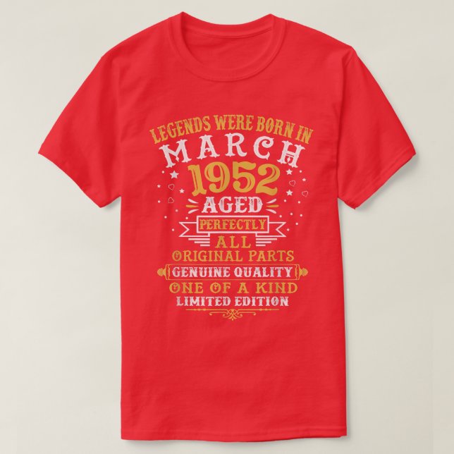 Legends Were Born In March 1952 70 Year Old 70th B T-Shirt (Design Front)