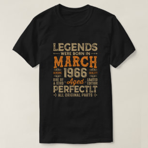 Legends Were Born in March 1966, birthday tshirts