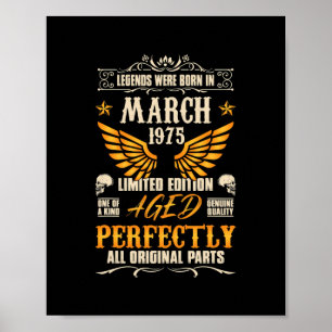 Legends Were Born in March 1975 Rocker Biker Poster