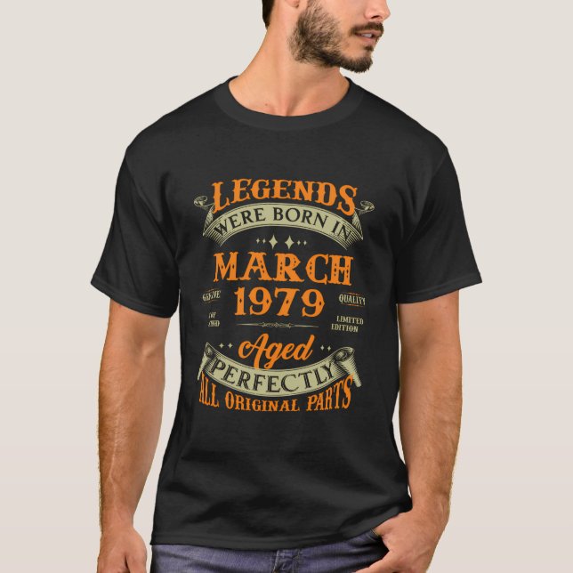 Legends Were Born In March 1979 44Th Birthday T-Shirt (Front)