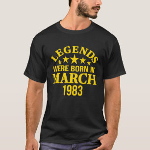 Legends Were Born in March 1983 40th Birthday T-Shirt