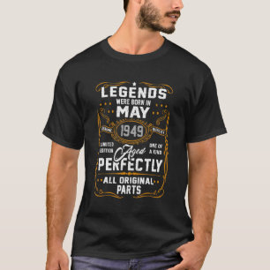 Legends Were Born In May 1949 73rd Birthday T-Shirt