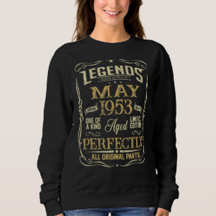 Legends Were Born In May 1953 69th Birthday 69 Yea Sweatshirt