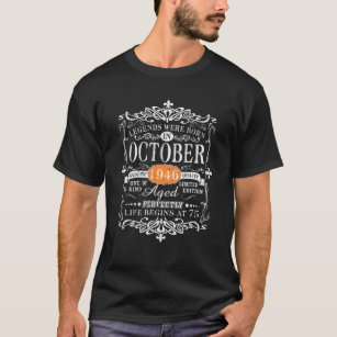 Legends Were Born In October 1946 75Th Birthday Gi T-Shirt