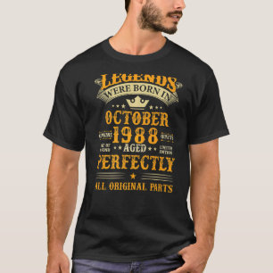 Legends Were Born in October 1988 34 Years Old 34t T-Shirt