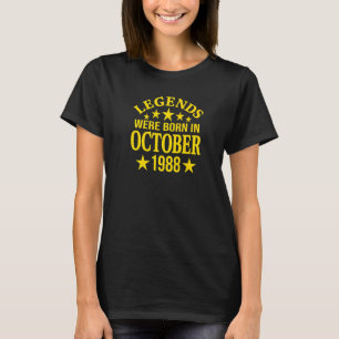 Legends Were Born in October 1988 34th Birthday T-Shirt