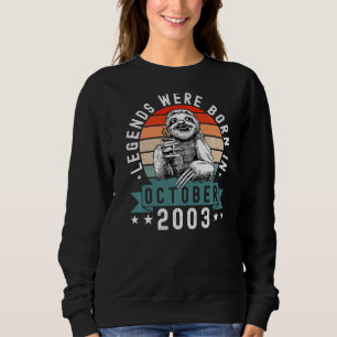 Legends Were Born In October 2003 Funny Sloth Birt Sweatshirt