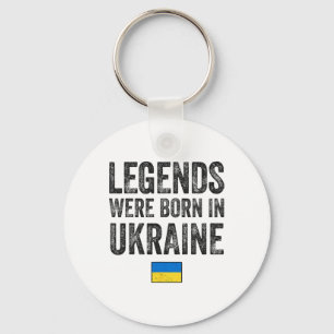 Legends Were Born In Ukraine Ukrainian Flag Pride  Key Ring