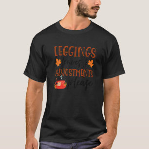 Leggings Leaves & Adjustments Please Fall Premium T-Shirt