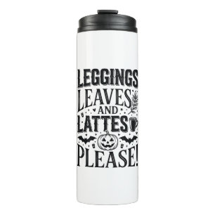 Leggings Leaves Lattes Halloween Fall Coffee Desig Thermal Tumbler