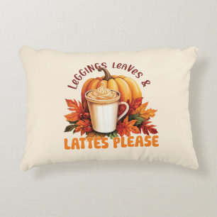 Leggings, Leaves & Lattes Please – Fall Aesthetic Decorative Cushion