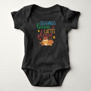 Leggings Leaves Lattes Please Happy Fall Baby Bodysuit