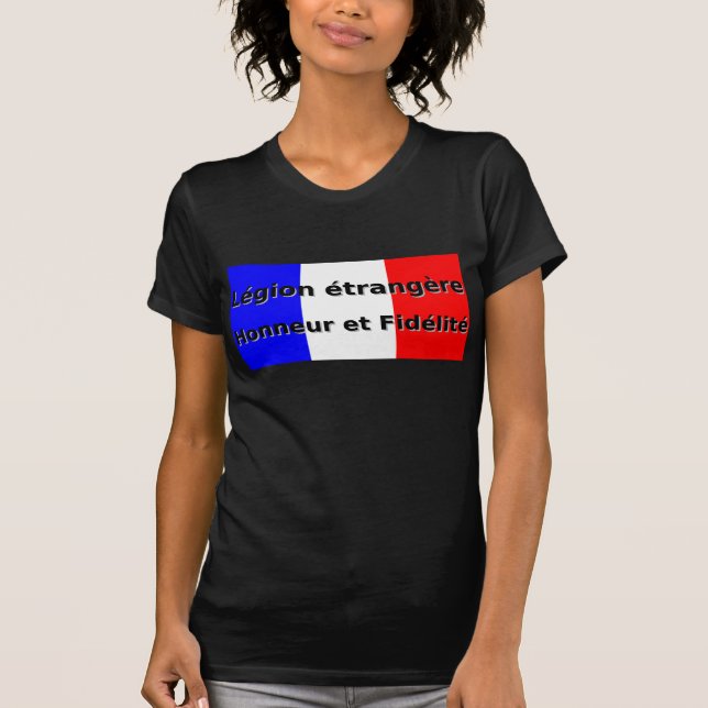 Legion etrangere - Honneur et Fidelite T-Shirt (Front)