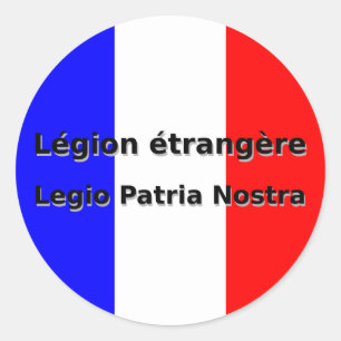 Legion etrangere - Legio Patria Nostra Classic Round Sticker