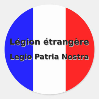 Legion etrangere - Legio Patria Nostra Classic Round Sticker
