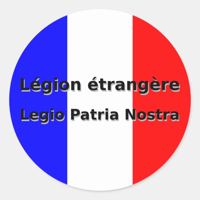 Legion etrangere - Legio Patria Nostra Classic Round Sticker (Front)