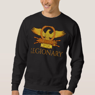 Legionary Ancient Roman Legion Eagle Aquila Spqr Sweatshirt