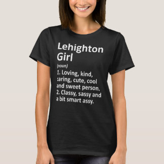 LEHIGHTON GIRL PA PENNSYLVANIA Funny City Home Roo T-Shirt