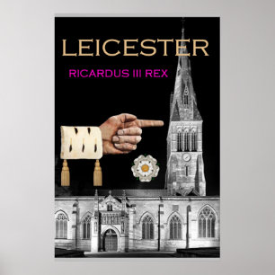 "Leicester Cathedral is mine!" says Richard III Poster