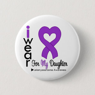 Leiomyosarcoma I Wear Purple Ribbon For DAUGHTER 6 Cm Round Badge