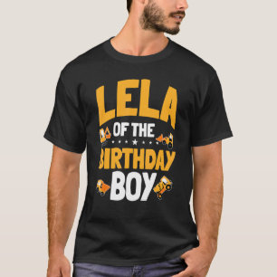 Lela Of The Birthday Boy Construction Worker Bday  T-Shirt