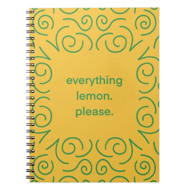 Lemon everything Spiral Notebook (Front)