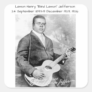 Lemon Henry Blind lemon jefferson 1926 Square Sticker