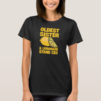 Lemon Juice for your Lemonade Stand Boss Sister T-Shirt