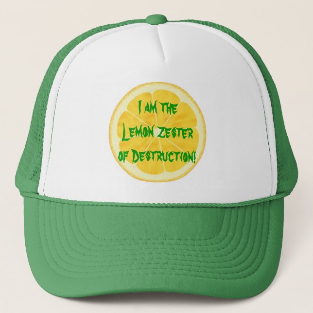 Lemon Zester of Destruction! Trucker Hat (Front)
