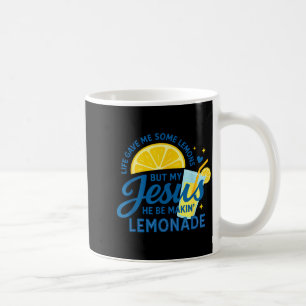 Lemonade Christian Apparel Religious Jesus Coffee Mug