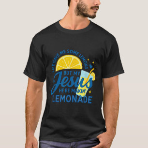 Lemonade Christian Apparel Religious Jesus  T-Shirt