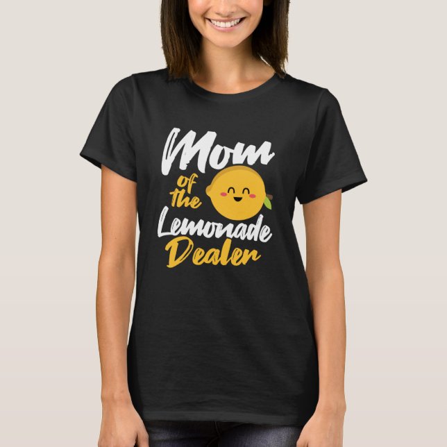 Lemonade Mum   Lemonade For Sale Lemonade Stand T-Shirt (Front)