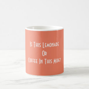 Lemonade Or Coffee? Peach Coffee Mug