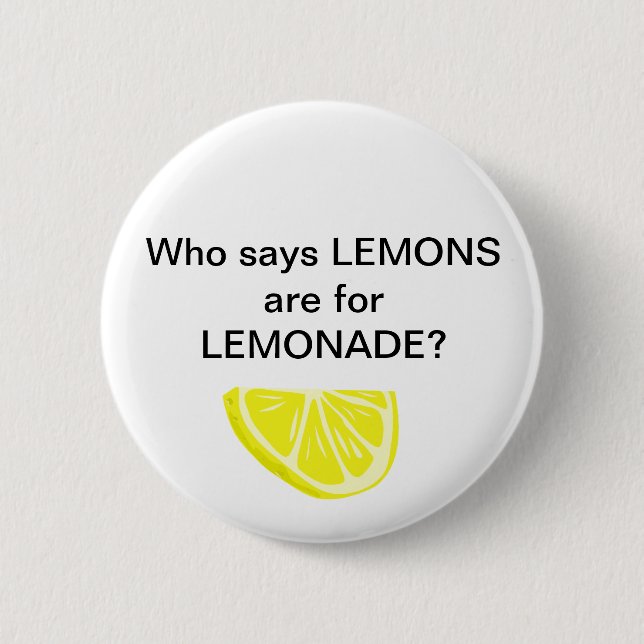 Lemonade. Psh. 6 Cm Round Badge (Front)