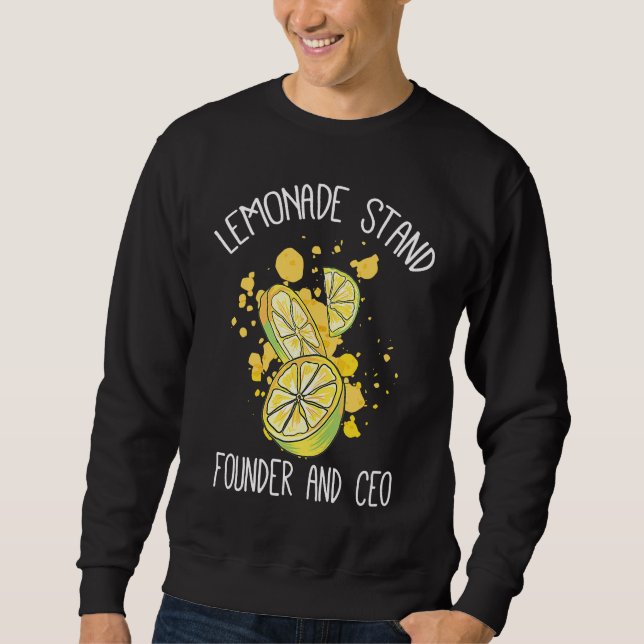 Lemonade stand founder and CEO Sweatshirt (Front)