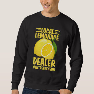 Lemonade Stand Lemon Juice Neighborhood Buisness 1 Sweatshirt