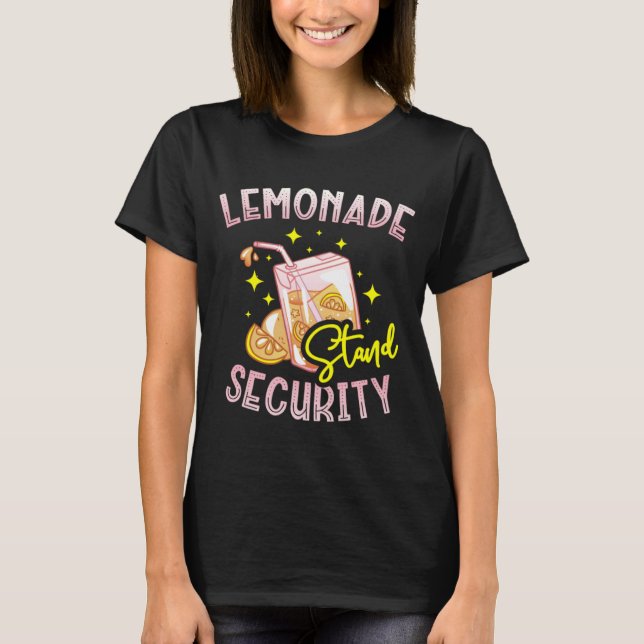 Lemonade stand security for a Lemon Fan Lemonade T-Shirt (Front)