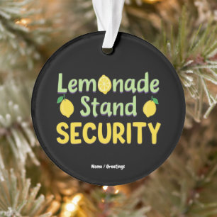 Lemonade Stand Security Funny Summer Citrus CEO Ornament